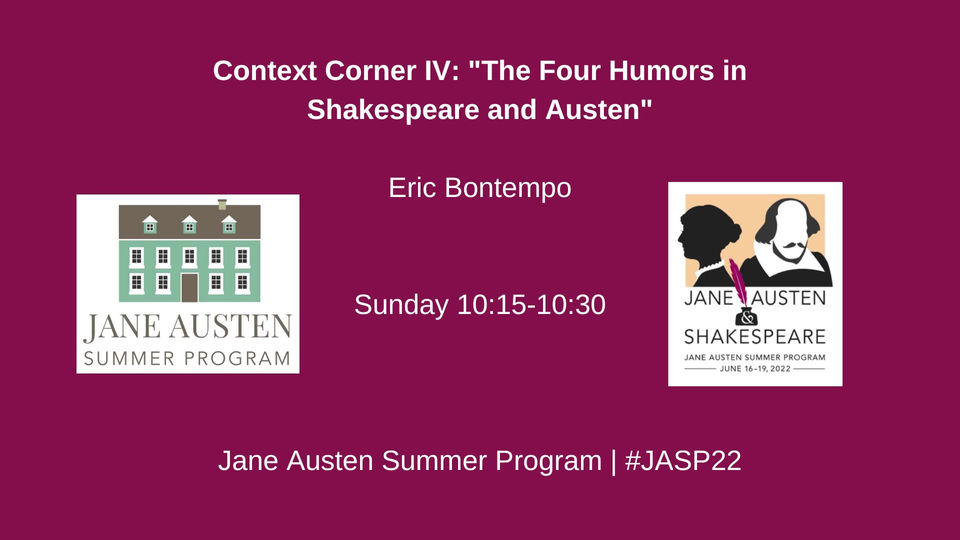 Context Corner IV: "The Four Humours in Shakespeare and Austen"